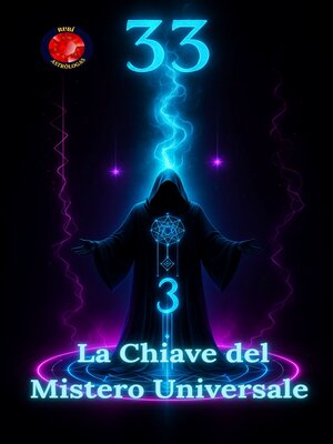 cover image of 33 La Chiave del Mistero Universale